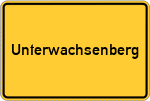 Place name sign Unterwachsenberg, Niederbayern