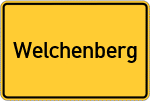 Place name sign Welchenberg