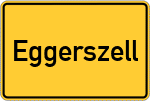 Place name sign Eggerszell