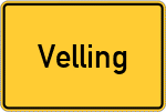 Place name sign Velling, Kreis Bogen, Niederbayern