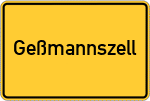 Place name sign Geßmannszell