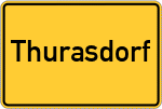 Place name sign Thurasdorf