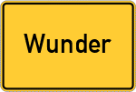 Place name sign Wunder, Niederbayern