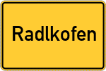 Place name sign Radlkofen
