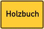 Place name sign Holzbuch, Niederbayern