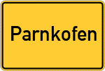 Place name sign Parnkofen