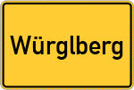Place name sign Würglberg