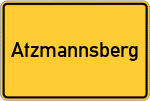 Place name sign Atzmannsberg, Niederbayern