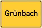 Place name sign Grünbach, Kreis Landau an der Isar