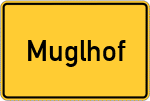 Place name sign Muglhof