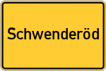 Place name sign Schwenderöd, Oberpfalz