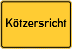 Place name sign Kötzersricht