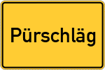 Place name sign Pürschläg