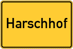 Place name sign Harschhof