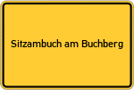 Place name sign Sitzambuch am Buchberg
