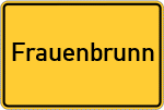 Place name sign Frauenbrunn