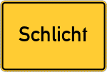 Place name sign Schlicht, Oberpfalz