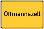 Place name sign Ottmannszell, Niederbayern