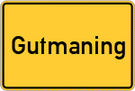 Place name sign Gutmaning, Oberpfalz