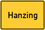 Place name sign Hanzing