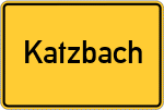 Place name sign Katzbach, Kreis Cham, Oberpfalz