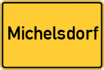 Place name sign Michelsdorf, Oberpfalz
