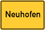 Place name sign Neuhofen, Oberpfalz