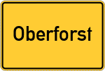 Place name sign Oberforst, Oberpfalz
