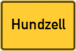Place name sign Hundzell, Kreis Kötzting