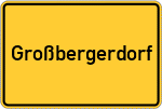 Place name sign Großbergerdorf
