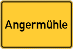 Place name sign Angermühle