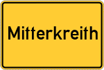 Place name sign Mitterkreith, Oberpfalz