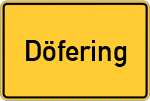 Place name sign Döfering, Oberpfalz
