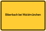 Place name sign Biberbach bei Waldmünchen
