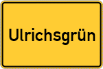 Place name sign Ulrichsgrün