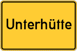 Place name sign Unterhütte