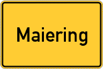 Place name sign Maiering