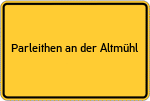 Place name sign Parleithen an der Altmühl