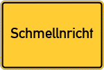 Place name sign Schmellnricht