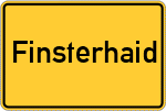 Place name sign Finsterhaid, Oberpfalz