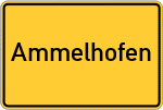 Place name sign Ammelhofen