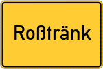 Place name sign Roßtränk