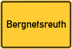 Place name sign Bergnetsreuth