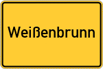 Place name sign Weißenbrunn, Oberpfalz