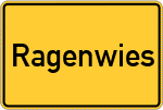 Place name sign Ragenwies