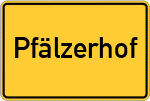 Place name sign Pfälzerhof