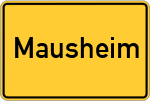 Place name sign Mausheim