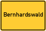 Place name sign Bernhardswald