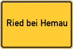 Place name sign Ried bei Hemau