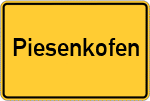 Place name sign Piesenkofen